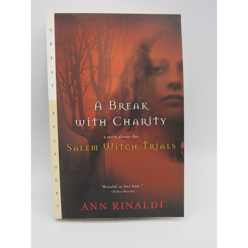 NEW A Break with Charity: A Story about the Salem Witch Trials Ann Rinaldi 1994
